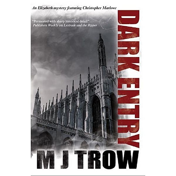 Dark Entry / A Christopher Marlowe Mystery Bd.1, M. J. Trow