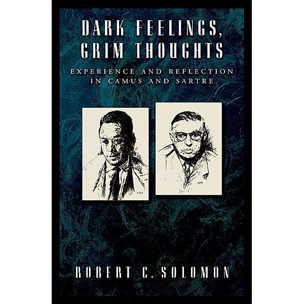 Dark Feelings, Grim Thoughts, Robert C. Solomon