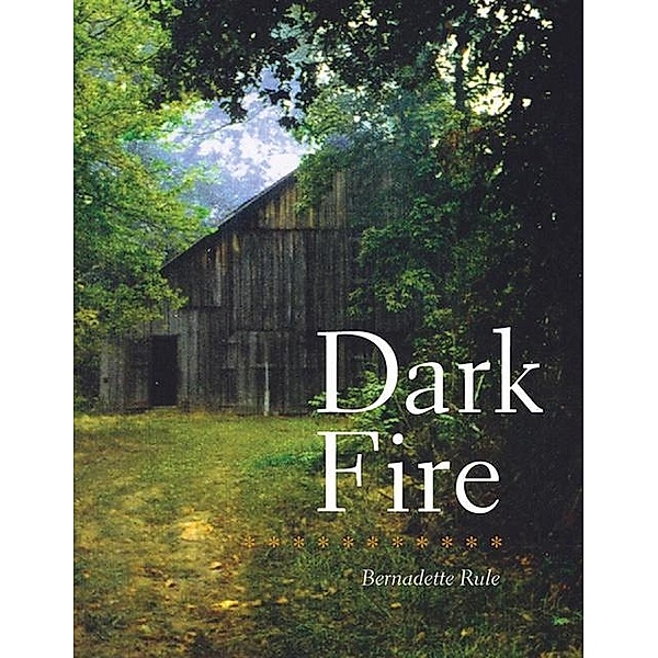 Dark Fire, Bernadette Rule