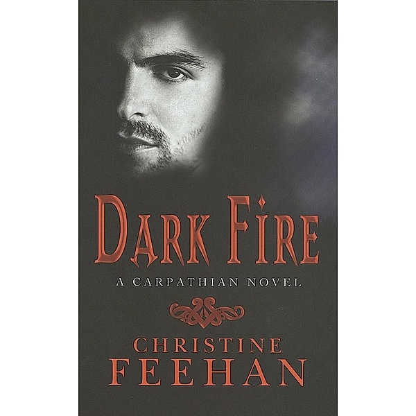 Dark Fire / Dark Carpathian Bd.6, Christine Feehan