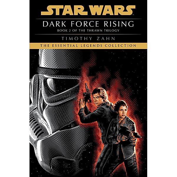 Dark Force Rising: Star Wars Legends (The Thrawn Trilogy) / Star Wars: The Thrawn Trilogy - Legends Bd.2, Timothy Zahn