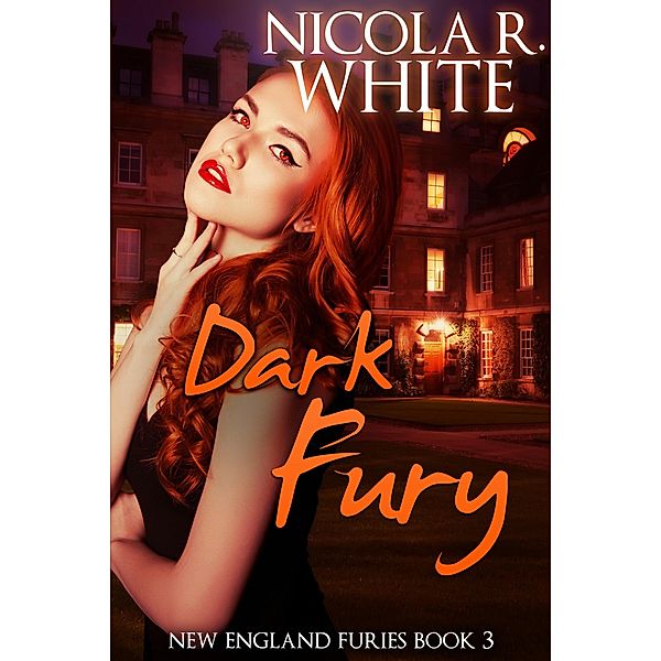 Dark Fury (New England Furies, #3) / New England Furies, Nicola R. White