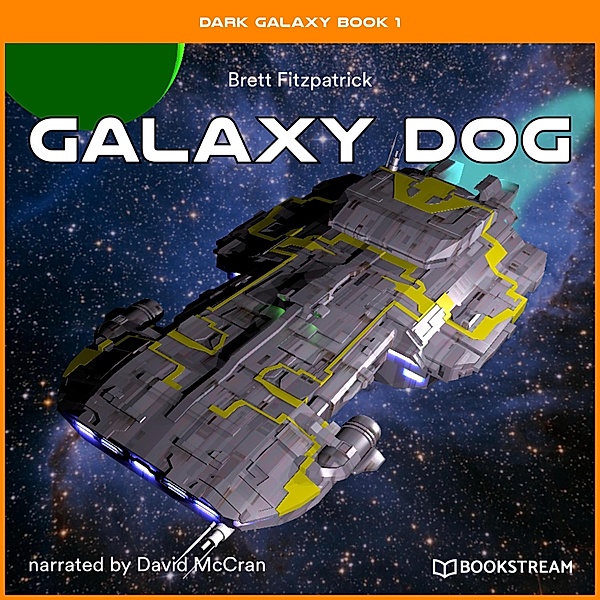 Dark Galaxy Book - 1 - Galaxy Dog, Brett Fitzpatrick