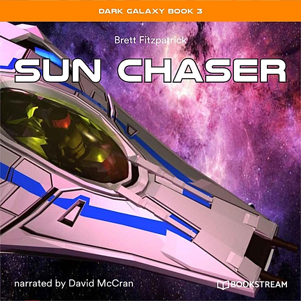 Dark Galaxy Book - 3 - Sun Chaser, Brett Fitzpatrick