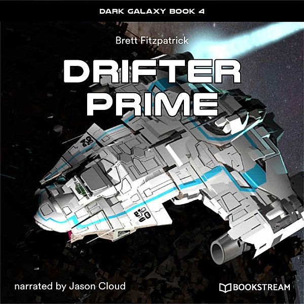 Dark Galaxy Book - 4 - Drifter Prime, Brett Fitzpatrick