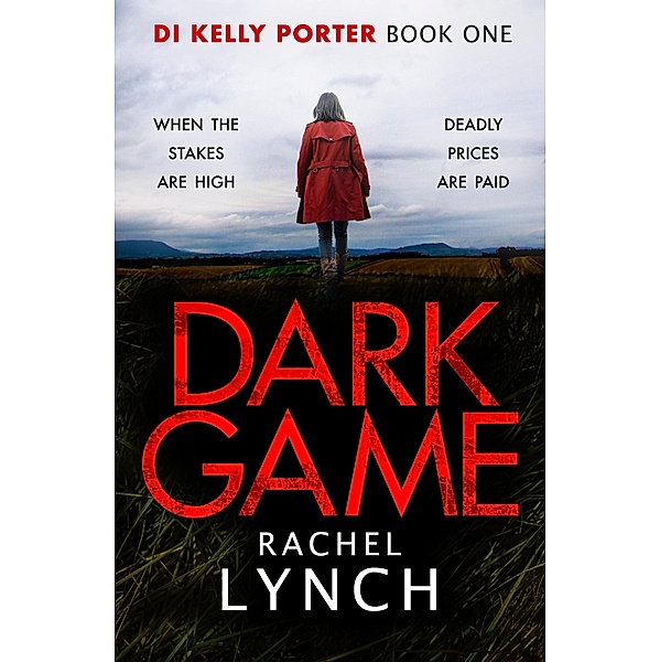 Dark Game / Detective Kelly Porter Bd.1, Rachel Lynch