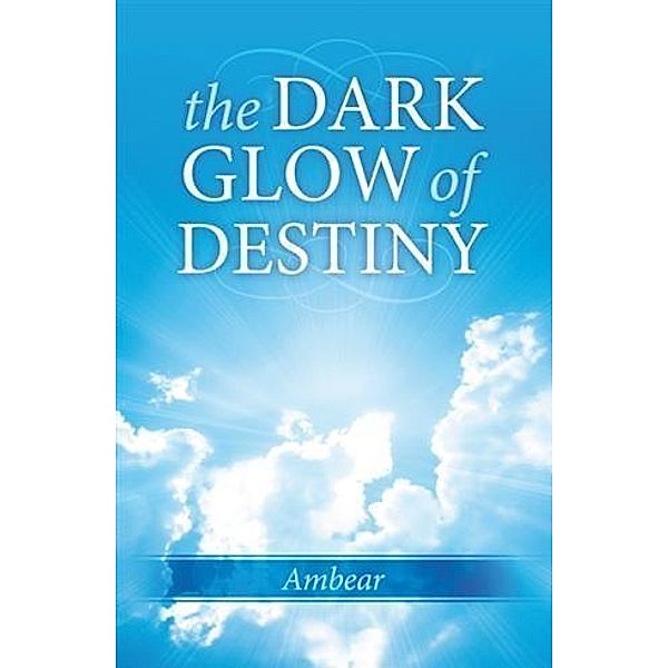 Dark Glow of Destiny, Ambear