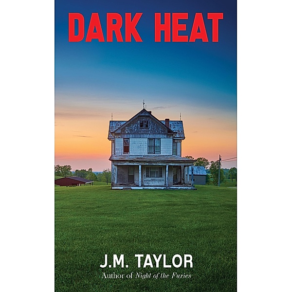 Dark Heat, J. M. Taylor