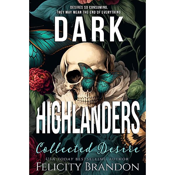 Dark Highlanders / Dark Highlanders, Felicity Brandon