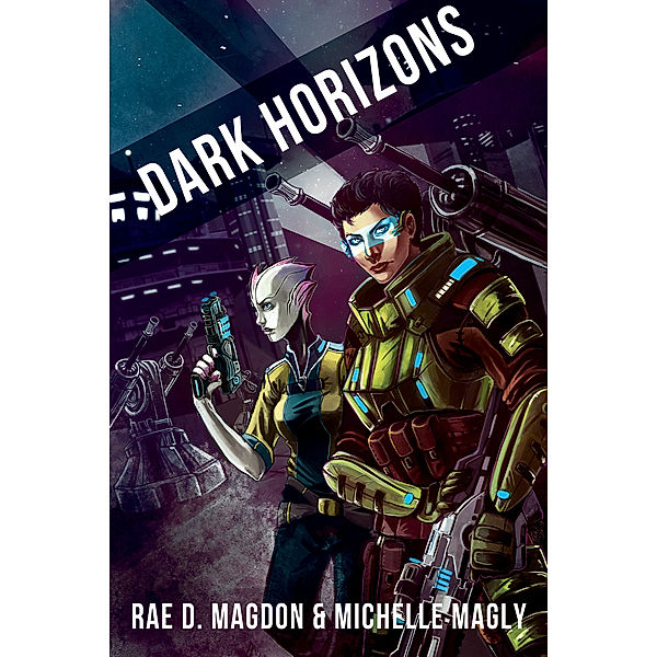 Dark Horizons (Revised Edition), Rae D. Magdon, Michelle Magly