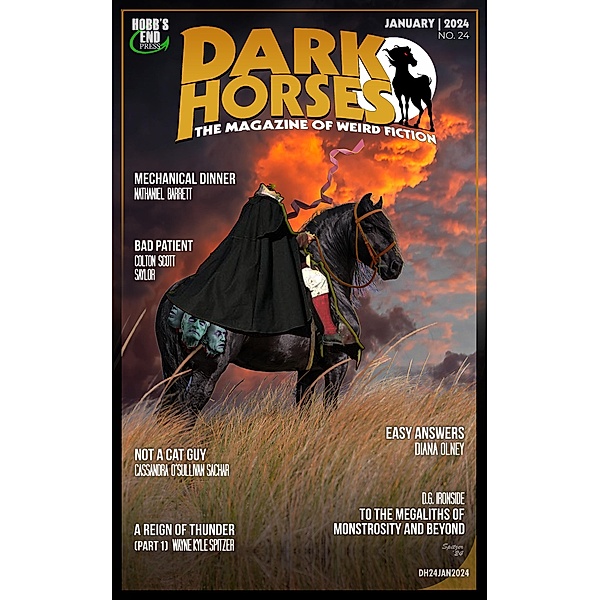 Dark Horses: The Magazine of Weird Fiction No. 24 | January 2024 (Dark Horses Magazine, #24) / Dark Horses Magazine, Wayne Kyle Spitzer