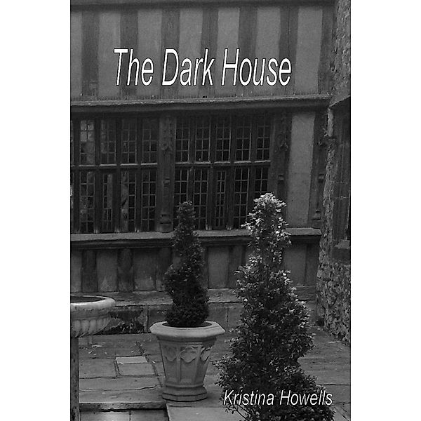 Dark House, Kristina Howells