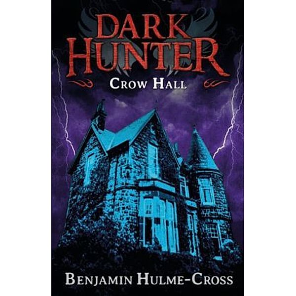 Dark Hunter - Crow Hall, Benjamin Hulme-Cross