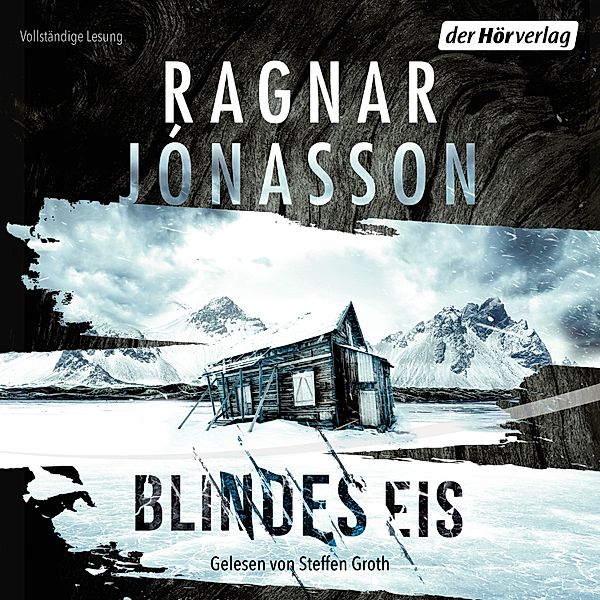 Dark-Iceland-Reihe - 3 - Blindes Eis, Ragnar Jónasson