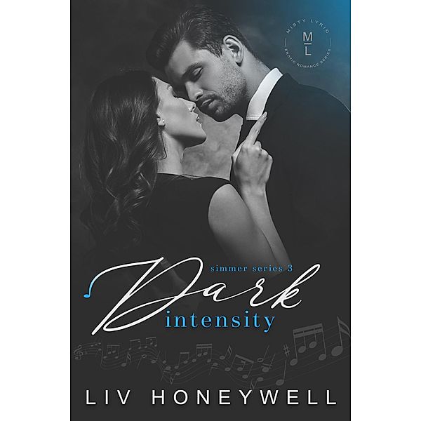 Dark Intensity (Simmer Series, #3) / Simmer Series, Liv Honeywell