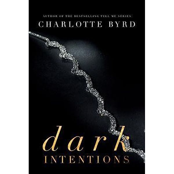 Dark Intentions / Dark Intentions Bd.1, Charlotte Byrd