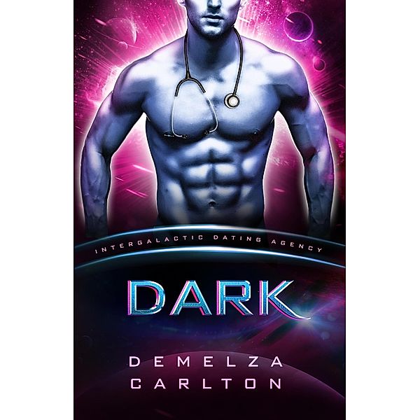 Dark (Intergalactic Dating Agency) / Colony: Nyx, Demelza Carlton