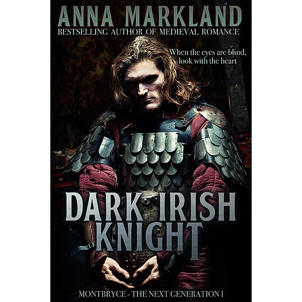 Dark Irish Knight (Wounded Warriors, #1) / Wounded Warriors, Anna Markland