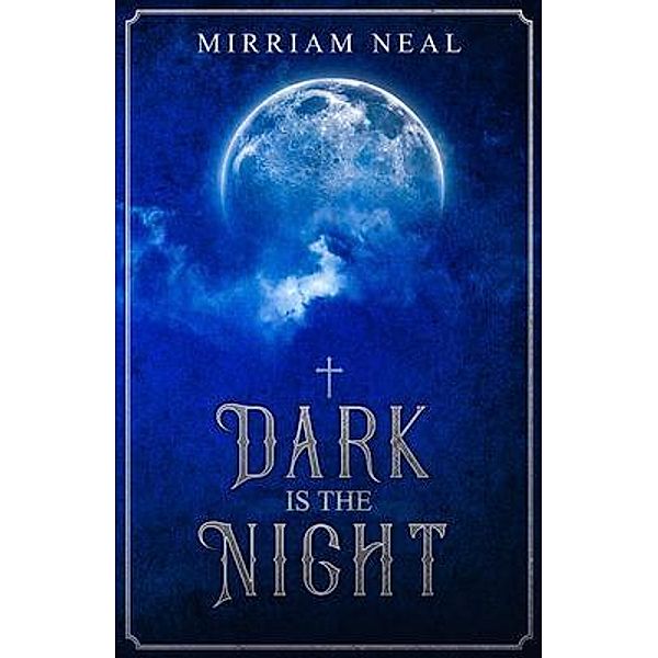 Dark is the Night / Salvation Bd.1, Mirriam Elin Neal