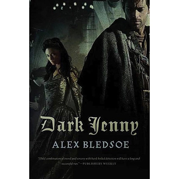 Dark Jenny / Eddie LaCrosse Bd.3, Alex Bledsoe