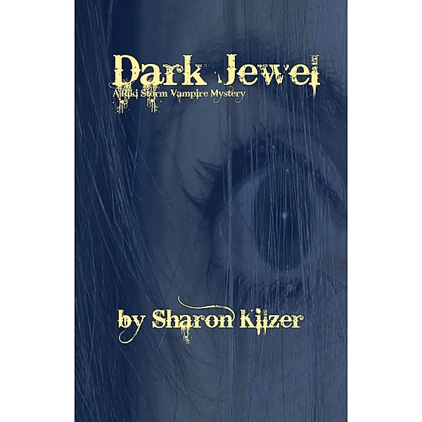 Dark Jewel, A Riki Storm Vampire Mystery, Sharon Kilzer