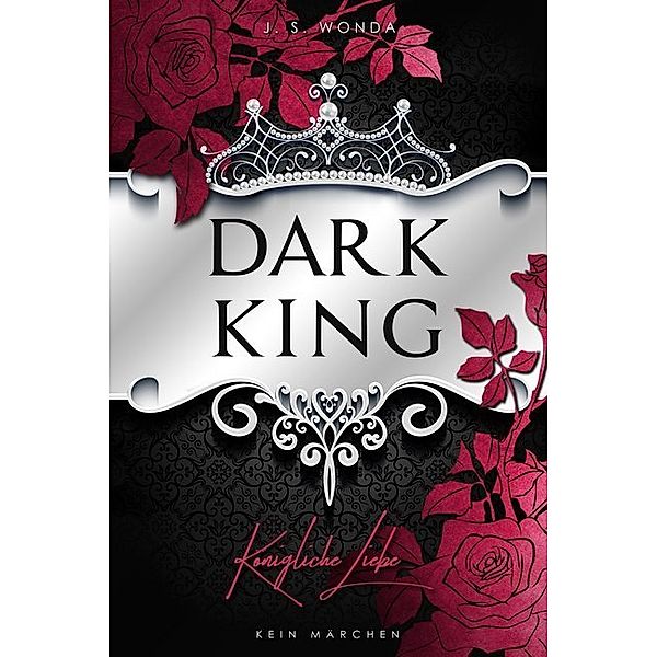 Dark King / Dark Prince Bd.6, J. S. Wonda