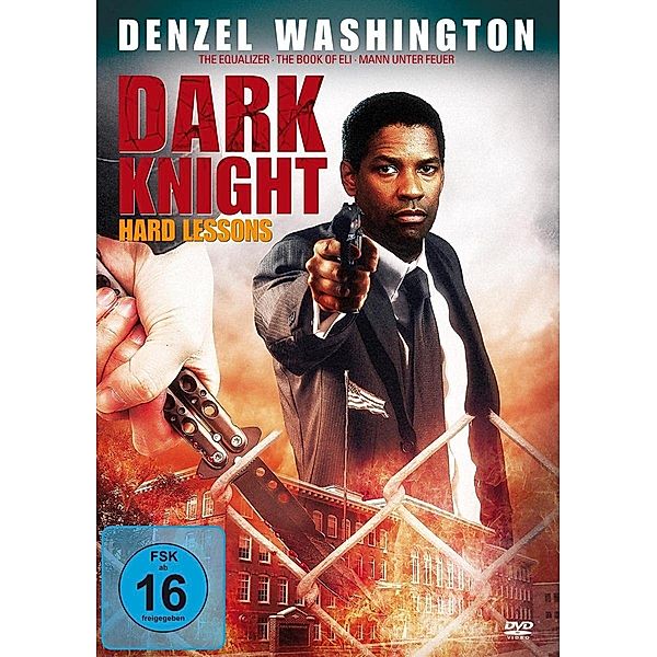 Dark Knight - Hard Lessons, Denzel Washington