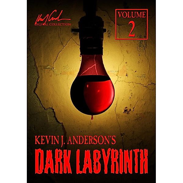 Dark Labyrinth 2 / WordFire Press, Kevin J Anderson