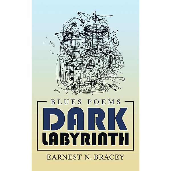 Dark Labyrinth, Earnest N. Bracey