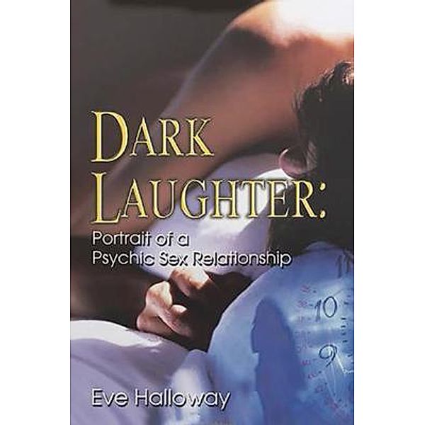 Dark Laughter / Rustik Haws LLC, Eve Halloway