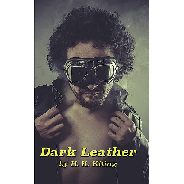 Dark Leather, H. K. Kiting
