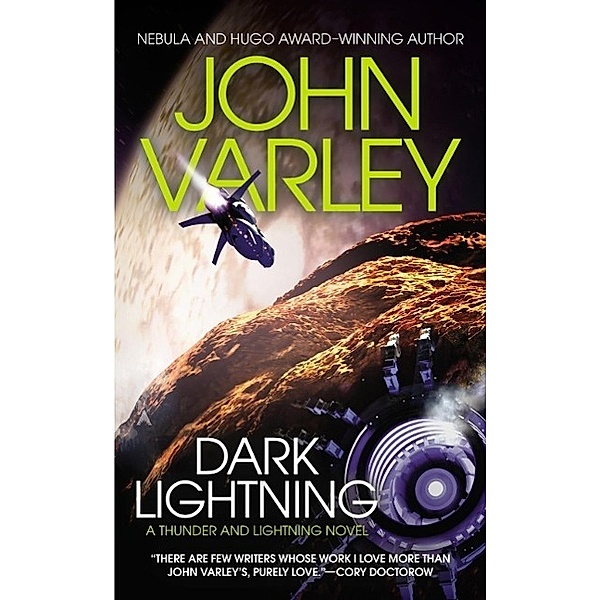 Dark Lightning / A Thunder and Lightning Novel Bd.4, John Varley