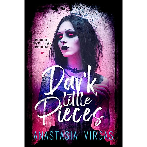 Dark Little Pieces, Anastasia Virgas