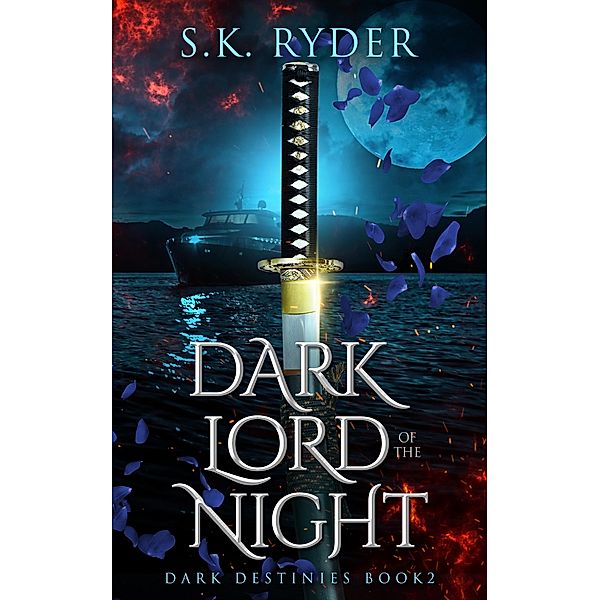 Dark Lord of the Night (Dark Destinies, #2) / Dark Destinies, S. K. Ryder