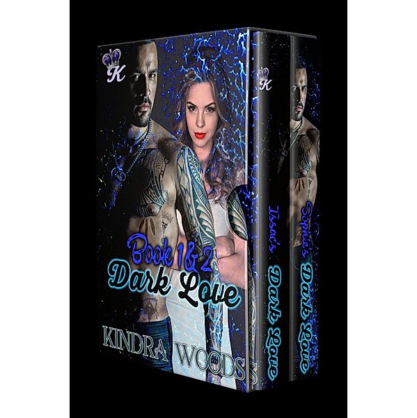 Dark Love Box Set: Book One and Two (Dark Love Series) / Dark Love Series, Kindra Woods
