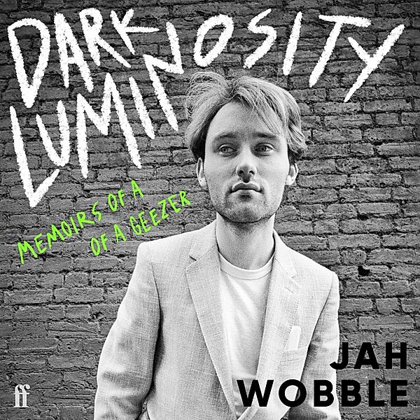 Dark Luminosity, Jah Wobble