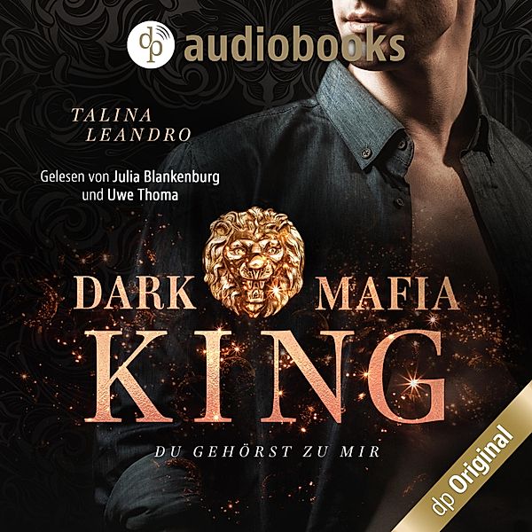 Dark Mafia King-Reihe - 2 - Du gehörst zu mir, Talina Leandro