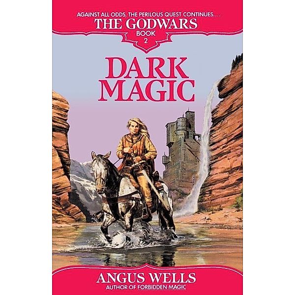 Dark Magic / GodWars Bd.2, Angus Wells