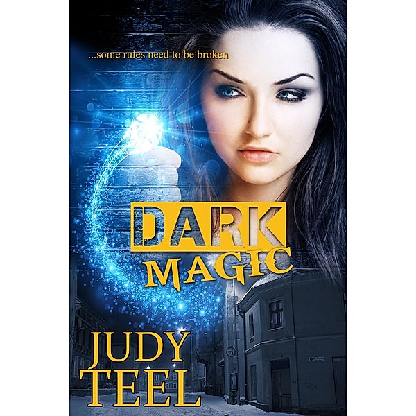 Dark Magic (Shifty Magic Series, #4) / Shifty Magic Series, Judy Teel