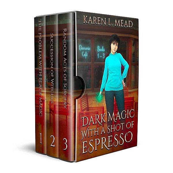 Dark Magic With a Shot of Espresso (Demonic Café, #0) / Demonic Café, Karen Mead