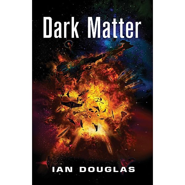 Dark Matter / Star Carrier Bd.5, Ian Douglas