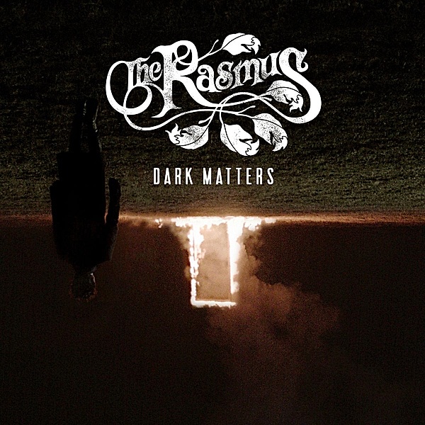Dark Matters (Ltd. Digisleeve), The Rasmus