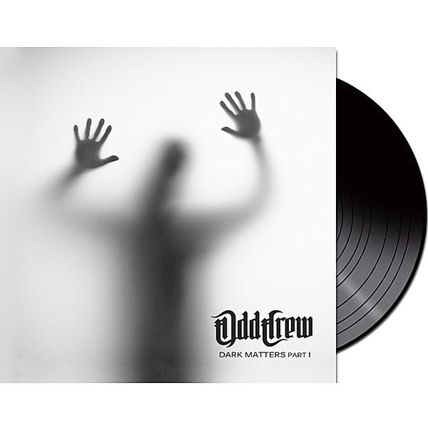 Dark Matters Part I (Ltd. Black 2 Vinyl), Odd Crew