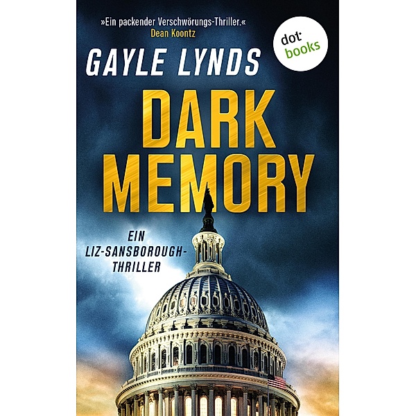 Dark Memory / Liz Sansborough Bd.1, Gayle Lynds