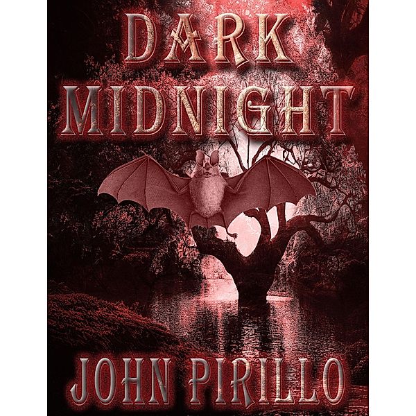 Dark Midnight, John Pirillo