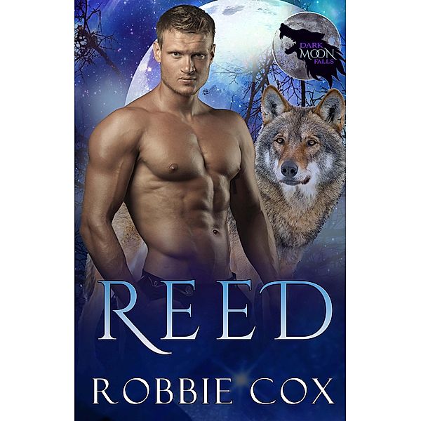 Dark Moon Falls: Reed, Robbie Cox