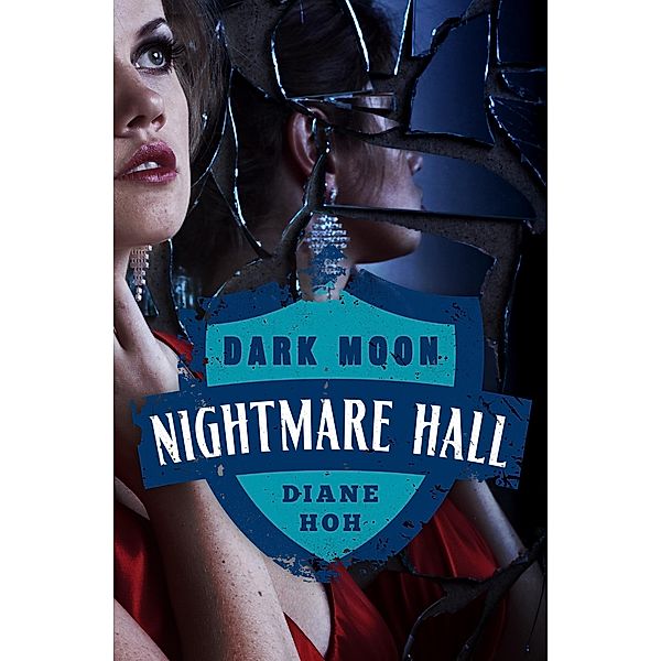 Dark Moon / Nightmare Hall, Diane Hoh