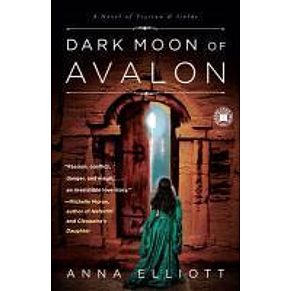 Dark Moon of Avalon, ANNA ELLIOTT