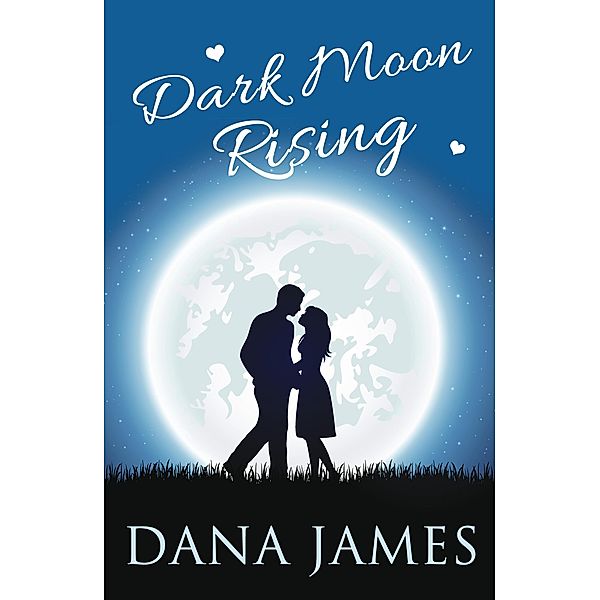 Dark Moon Rising, Dana James
