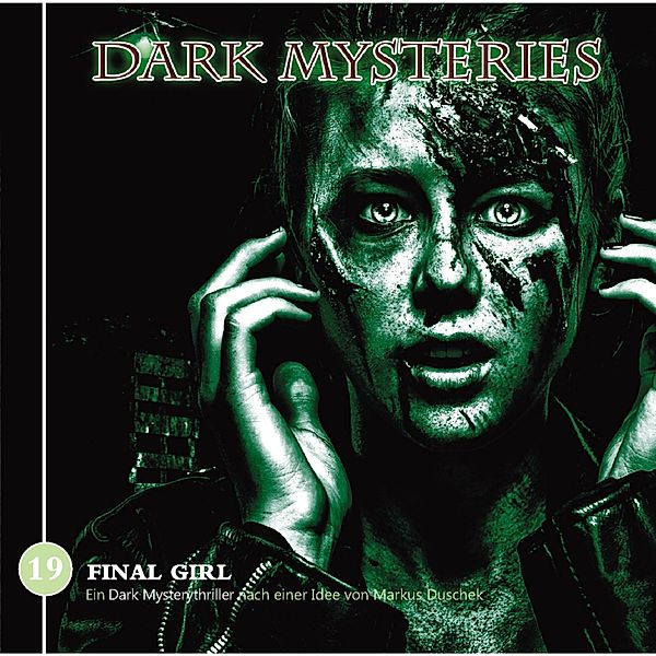 Dark Mysteries - 19 - Final Girl, Markus Duschek